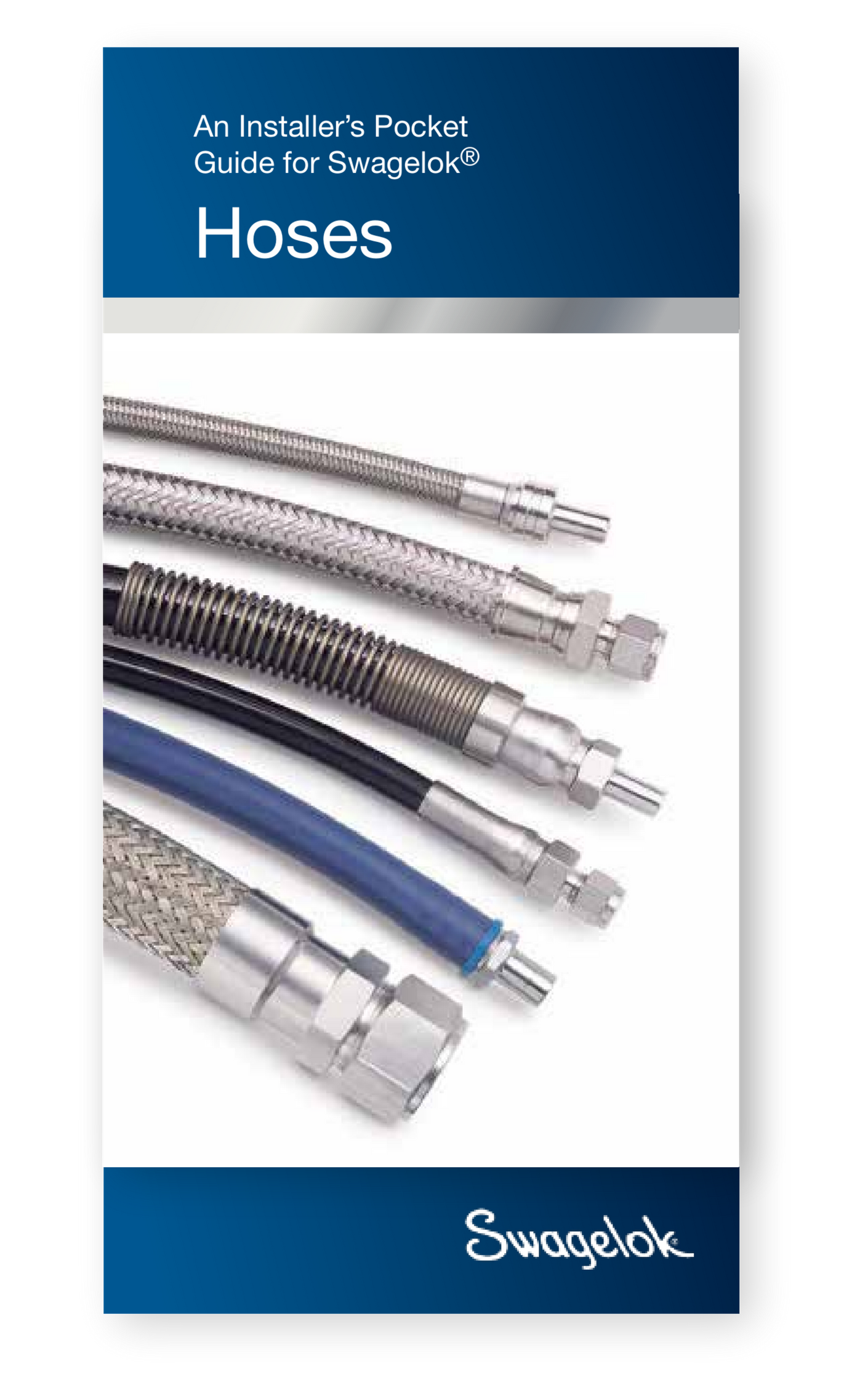A New Pocket Guide to Swagelok Hose